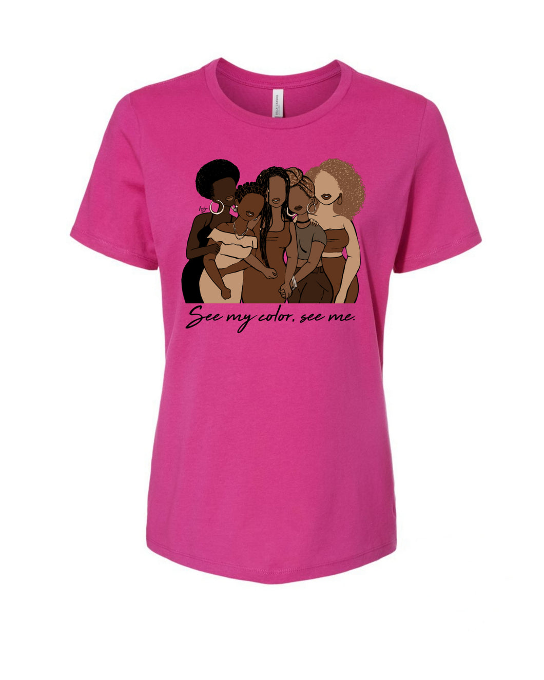 See My Color, See Me.; Women's Tee (Hot Pink)